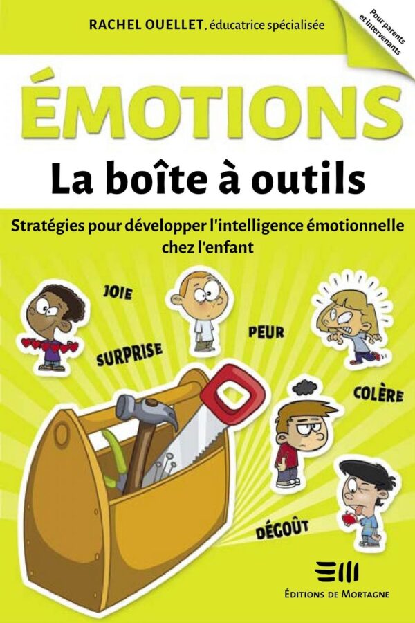 Couverture : Émotions - La boîte à outils, par Rachel Ouellet. Guide pratique de la collection Boîte à outils, publié aux Éditions de Mortagne.