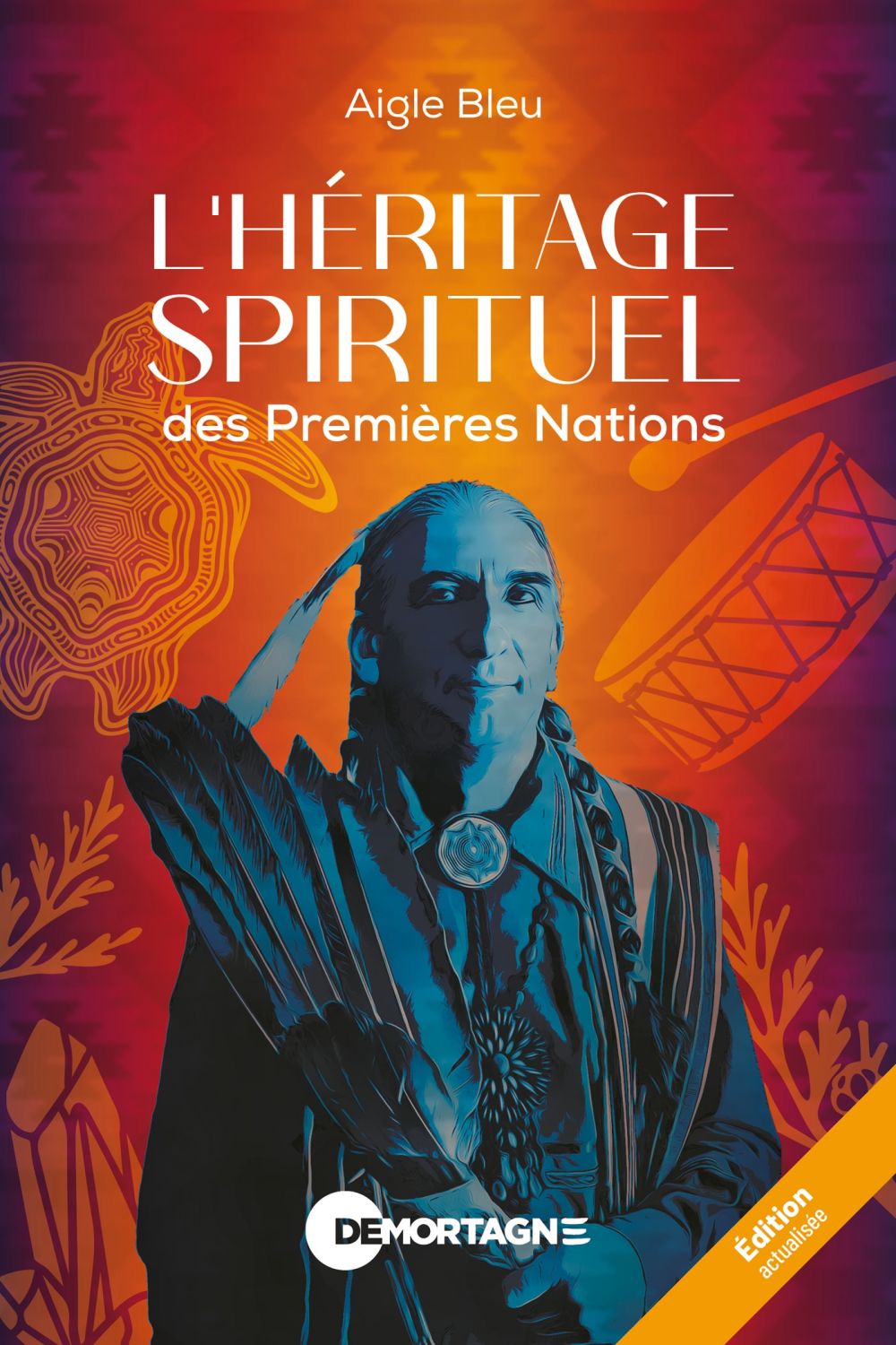 L'héritage spirituel des Premières Nations