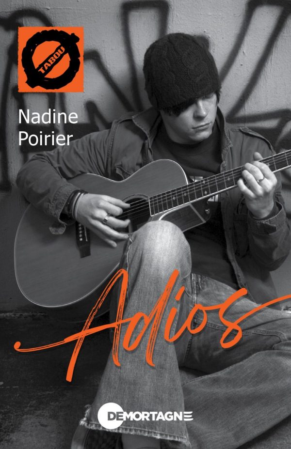 Couverture : Adios, par Nadine Poirier. Roman de la collection TABOU publié aux Éditions de Mortagne.