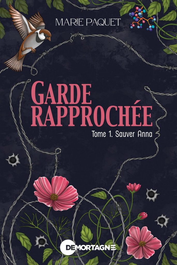 Couverture : Garde rapprochée tome 1 - Sauver Anna, par Marie Paquet. Roman publié aux Éditions de Mortagne.